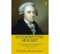 Paul Badura-Skoda Eva Badura-Skoda Interpreting Mozart (Tapa blanda)