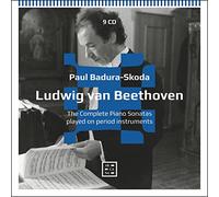 Paul Badura Skoda - Intégrale des Sonates pour Piano sur Instruments d Epoque