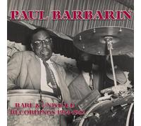 Paul Barbarin - Rare & Unissued Recordings 1954-1962 (2CD)
