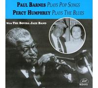 Paul Barnes / Percy Humphrey - Plays Pop Songs / Plays the Blues