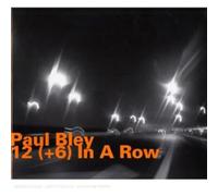 Paul Bley - 12 (+6) In a Row