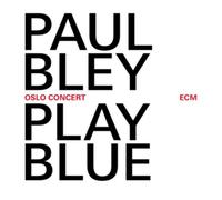 Paul Bley Play Blue: Oslo Concert (CD) Album (Importación USA)