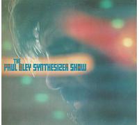 Paul BLEY - The Synthesizer Show