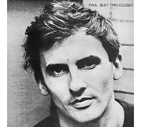 Paul Bley Trio - Closer [Vinilo]