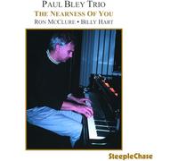 Paul Bley Trio - The Nearness Of You