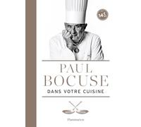 Paul Bocuse dans votre cuisine – Flammarion