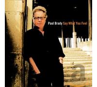paul brady - Say What You Feel / Paul Brady 74396-2