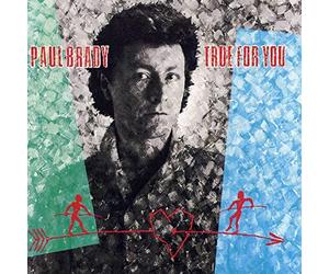 Paul Brady - True for You