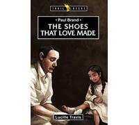 Paul Brand: The Shoes That Love Made (Trail Blazers)
