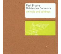 Paul Brody - Animals & Cowboys