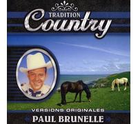 Paul Brunelle - Tradition Country