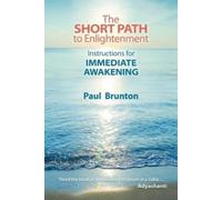 Paul Brunton The Short Path to Enlightenment (Tapa blanda)