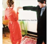 Paul Burch Still your man (CD) Album (Importación USA)