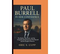 PAUL BURRELL: In Her Confidence - The Butler, The Trust, and the Unspoken Bond between Paul Burrell and the People's Princess