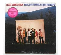 Paul Butterfield's Better Days - It All Comes Back