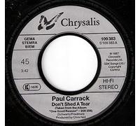 Paul Carrack - Don't Shed A Tear / Merilee [Vinyl Single]