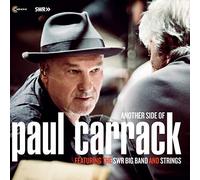 Paul Carrack & the Swr Big Band and Strings - Another Side Of Paul Carrack Featuring The SWR Big Band And Strings