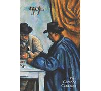 Paul Cézanne Cuaderno: Los Jugadores de Cartas | Elegante y Practico | Libreta Para Escribir | Para Tomar Notas (Cuadernos Para Escribir)