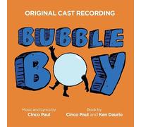 Paul Cinco - Bubble Boy (Original Cast Recording)
