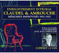Paul Claudel & Jean Amrouche - Mémoires Improvisés 1951-1952 - Enregistrement Intégral En 12 Cd Audio