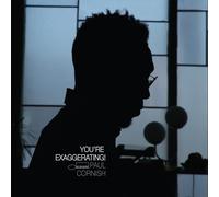 Paul Cornish You're Exaggerating (CD) Album