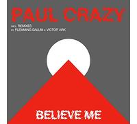 Paul Crazy – Believe Me – Vinilo – Importación USA
