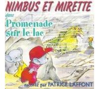 Paul Créa - Nimbus Et Mirette : Promenade Sur Le Lac (Conte)
