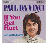 Paul da Vinci - If you get hurt (1974) / Vinyl single [Vinyl-Single 7'']