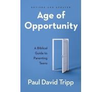 Paul David Tripp Age of Opportunity, Revised and Expanded (Tapa blanda)