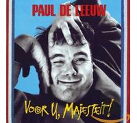 Paul De Leeuw - Voor U Majesteit
