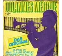 Paul de Senneville & Oliver Toussaint - DOLANNES MELODIE / DAS ORIGINAL / PLAYED BY JEAN-CLAUDE BORELLY ( TRUMPET, PAN-FLUTE) / Paul de Senneville & Oliver Toussaint / Bildhülle 1975 / Deutsche Pressung / TELEFUNKEN # 6.11 683 / 7" Vinyl Single Schallplatte