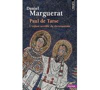 Paul de Tarse: L'enfant terrible du christianisme (Points Histoire)