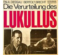 Paul Dessau - Die Verurteilung Des Lukullus (Opernquerschnitt)