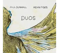 Paul Dunmall & Kevin Figes - DUOS