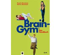 Paul E Dennison Gail E Dennis Brain-Gym® - das Handbuch (Lernen d (Tapa blanda)