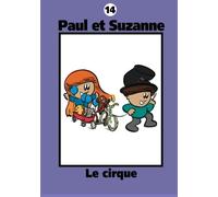 Paul et Suzanne - Le cirque: Volume 14