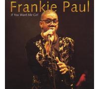 Paul, Frankie - If You Want Me Girl