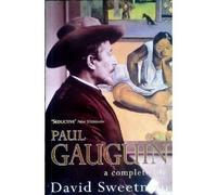 Paul Gauguin : a complete life / David Sweetman by David Sweetman (1996-08-01)