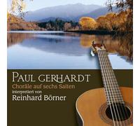 Paul Gerhardt: Choräle auf sechs Saiten (CD)