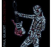 Paul Gilbert – I Can Destroy