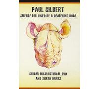 Paul Gilbert - Silence followed by a deafening Roar [Reino Unido] [DVD]