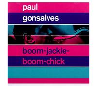 Paul Gonsalves - Boom-Jackie-Boom-Chick + Gettin´ Together!