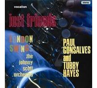 Paul Gonsalves, Tubby Hayes - Just Friends & Johnny Scott - London Swings - Paul Gonsalves, Tubby Hayes - Just Friends & Johnny Scott - London Swings