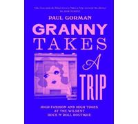 Paul Gorman Granny Takes a Trip (Tapa dura)