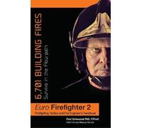 Paul Grimwood Eurofirefighter: 6,701 Building Fires (Tapa dura)