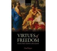 Paul Guyer The Virtues of Freedom (Tapa blanda)