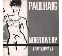 PAUL HAIG - NEVER GIVE UP 7 INCH (7" VINYL 45) UK LES DISQUES DU CREPUSCULE 1983