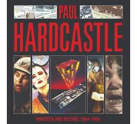Paul Hardcastle - Nineteen And Beyond: Paul Hardcastle 1984-1988