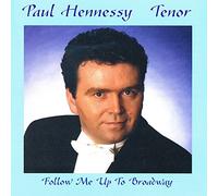 Paul Hennessy - Follow Me Up to Broadway