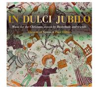 In Dulci Jubilo. Music for the Christmas season by Buxtehude and friends